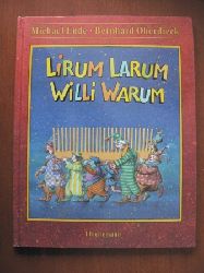Ende, Michael / Oberdieck, Bernhard (Illustr.)  Lirum Larum Willi Warum. 