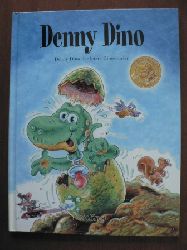 Rudi Dpper (Illustr.)/Martin Lindenthal & Jochen Worringen (Text)  Denny Dino. Denny Dino, der letzte Dinosaurier. Ein Penny fr Denny! 