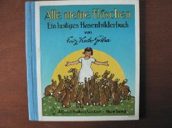 Fritz Koch-Gotha  Alle meine Hschen. Ein lustiges Hasenbilderbuch 