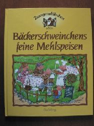 Elke Schuster/Maria Frank (Illustr.)  Zwergenstbchen: Bckerschweinchens feine Mehlspeisen 