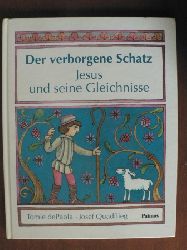 Quadflieg, Josef / DePaola, Tomie (Illustr.)  Der verborgene Schatz. Jesus und seine Gleichnisse. 