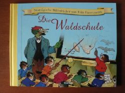 Baumgarten, Fritz (Illustr.)/von Schlichtegroll, C.F. (Verse)  Nostalgische Bilderbcher von Fritz Baumgarten: Die Waldschule 
