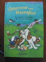 Egeraat, Els van (Illustr.)/Ziegler, Cornelia  Osternest und Hasenfest. Die schnsten Geschichten fr eine bunte Eiersuche 
