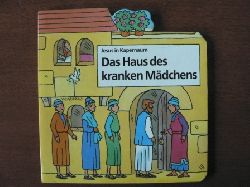 Roma Bishop (Illustr.)/Anne Hagen (bersetz.)  Jesus in Kapernaum: Das Haus des kranken Mdchens 