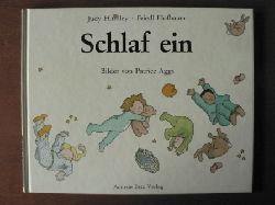 Judy Hindley/Friedl Hofbauer (bersetz.)/Patrice Aggs (Illustr.)  Schlaf ein 