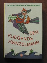 Eble, Thea  Der fliegende Heinzelmann. 