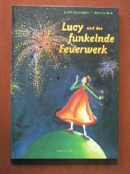 Steinbacher, Judith / Nork, Antonia (Illustr.)  Lucy und das funkelnde Feuerwerk. 