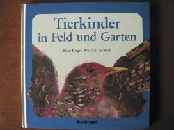 Ruge, Klaus/Savitsch, Wladimir  Tierkinder in Feld und Garten. 