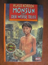 Kordon, Klaus  Monsun oder Der Weie Tiger. 