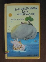Notrud Boge-Erli/Carola Holland (Illustr.)  Emil Reiseschwein und die Meermonster 