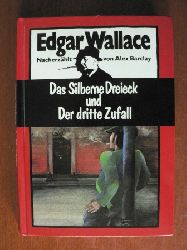 Wallace, Edgar  Das silberne Dreieck und der dritte Zufall (Bd. 2). 