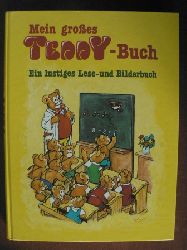   Mein Teddy-Buch. Ein lustiges Lese- und Bilderbuch 