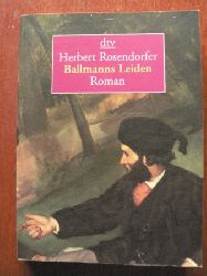 Rosendorfer, Herbert  Ballmanns Leiden oder Lehrbuch fr Konkursrecht. 