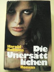 Harold Robbins/Herbert Roch (bersetz.)  Die Unersttlichen 