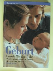Vivian Weigert/Merle Nacht (Illustr.)  Geburt - Bereit fr das Baby. Aktuelle Informationen und bungen fr eine schne und sichere Geburt 