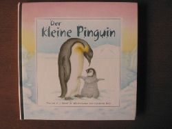 A,J. Wood (Text)/Stephanie Boey (Illustr.)  Der kleine Pinguin 