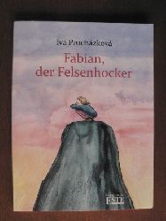 Prochzkov, Iva/Geisler, Dagmar (Illustr.)  Fabian, der Felsenhocker. 