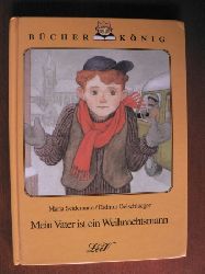 Maria Seidemann/Erdmut Oelschlaeger (Illustr.)  Bcher Knig: Mein Vater ist ein Weihnachtsmann 