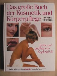 Petra Schrmann  Das groe Buch der Kosmetik und Krperpflege. Schn und gepflegt von Kopf bis Fu 
