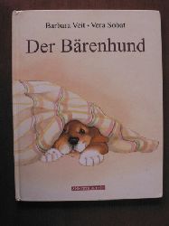 Barbara Veit/Vera Sobat (Illustr.)  Der Brenhund 