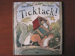 Eileen Browne/David Parkins (Illustr.)/Rolf Inhauser (bersetz.)  Ticktack! 