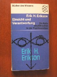 Erik H. Erikson  Einsicht und Verantwortung. Die Rolle des Ethischen in der Psychoanalyse. 