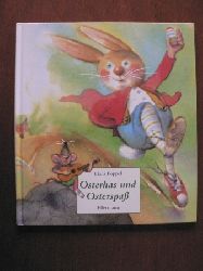 Hans Poppel (Illustr.)  Osterhas und Osterspa. Ein Bilderbuch rund um die Osterzeit 