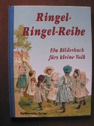Ursula Abels/L. Voigt (Illustr.)  Ringel-Ringel-Reihe. Ein Bilderbuch frs kleine Volk 
