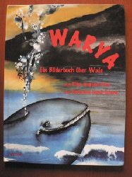 Handl-Schenk, Christina (Illustr.)/ Imgrund-Deter, Rika (Text)  Warya - Ein Bilderbuch ber Wale 