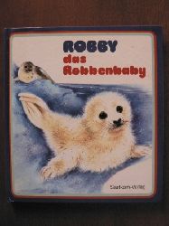 Vrit, Marcelle (Text)/Simon, Romain (Illustr.)  Robby - das Robbenbaby 