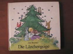 Jan Wornar/Gertrud Zucker (Illustr.)  Die Lrchengeige. Ein sorbisches Mrchen 