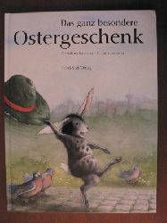 Lachner, Dorothea/Unzner, Christa  Ein ganz besonderes Ostergeschenk 