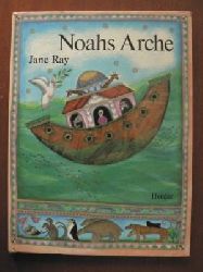 Jane Ray/Huber Heilwig (bersetz.)  Noahs Arche 