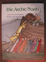 Fischetto, Laura/Galli, Letizia (Illustr.)/Lunkenbein, Marilis  (bersetz.)  Die Arche Noah 