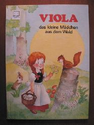 Susanne Langer (Text)/Jos-Luis Macias (Illustr.)  Viola, das kleine Mdchen aus dem Wald 