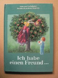 Annegert Fuchshuber/Beatrice Schenk de Regniers/Ute Andresen (bersetz.)  Ich habe einen Freund... 