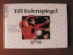 Rilz, Ren/Gerber, Johannes (Illustr.)  Benjamin-Bilderbuch: Till Eulenspiegel - Zwei lustige Streiche 