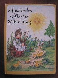 Helga R. Romeisl (Text/Illustr.)  Schnatterles schnster Sommertag. Eine lustige Enten-Geschichte (groformatig) 