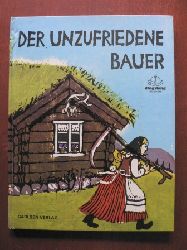 Fleur Brofos (Illustr.)/Ellen Jacobsen (bersetz.)  Der unzufriedene Bauer  - Ein skandinavisches Volksmrchen (ding dong Bcher) 