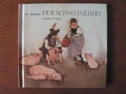 Andersen, Hans Ch./Zwerger, Lisbeth (Illustr.)/Grtner, Hans (Neuerzhl.)  Der Schweinehirt 
