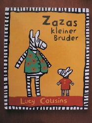 Cousins, Lucy  Zazas kleiner Bruder 