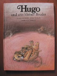 Moers, Hermann / Wilkon, Jzef (Illustr.)  Hugo und sein kleiner Bruder. Eine Geschichte 