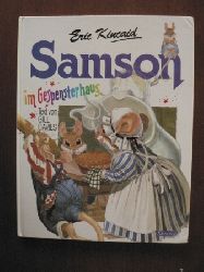 Davies, Gill (Text)/Kincaid, Eric (Illustr.)/Kregeloh, Susanne (bersetz)  Samson im Gespensterhaus 