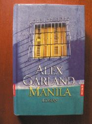 Garland, Alex/Mohr, Thomas (bersetz.)  Manila 