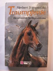 Somplatzki, Herbert/Heyne, Ulrike (bersetz.)  Traumpferde - Die schnsten Pferdegeschichten 