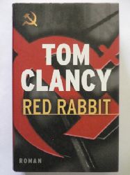Tom Clancy/Kirsten Nutto & Sepp Leeb & Petra R. Stremer & Michael Windgassen (bersetz.)  Red Rabbit 