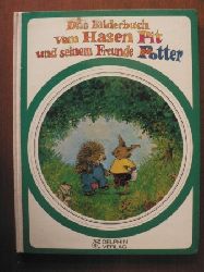 Patricia M. Scarry/Katrin Behrend (bersetz.)/Cyndy Szekeres (Illustr.)  Das Bilderbuch vom Hasen Pit und seinem Freunde Potter 