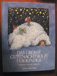 Schnfeldt, Sybil/Laimgruber, Monika (Illustr.)  Das grosse Gutenachtbuch fr Kinder 