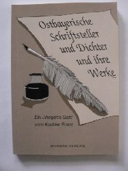 Kuchler, Franz  Ostbayerische Schriftsteller u. Dichter und ihre Werke - Ein Vergelt