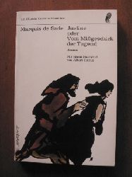 Marquis de Sade/Albert Camus (Vorwort)  Justine oder Vom Migeschick der Tugend. Roman 
